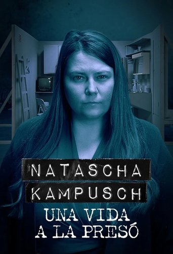 Natascha Kampusch - A Lifetime in Prison: Season 1