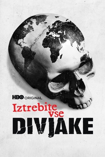 Iztrebite vse divjake