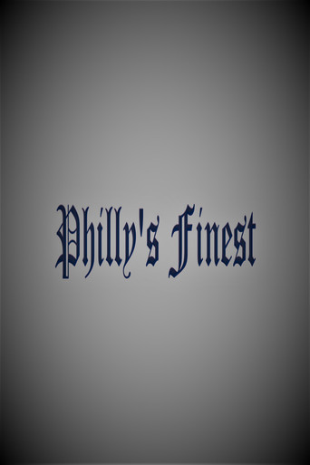 Philly's Finest (2021)