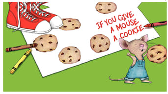If You Give a Mouse a Cookie (2015- )