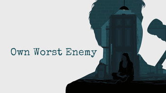 Own Worst Enemy (2012)