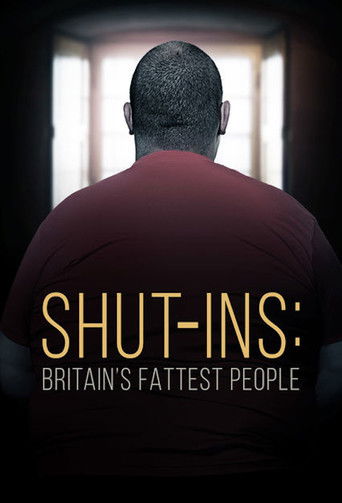 Shut-Ins: Britain's Fattest People poster