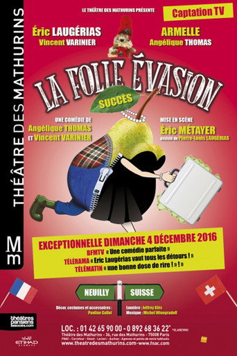 La folle &eacute;vasion (2016)