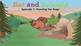 Bat and Friends (2011- )