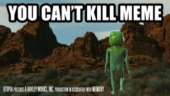 #5 You Can't Kill Meme
