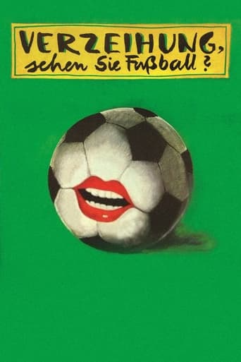 Poster för Verzeihung, sehen Sie Fußball?