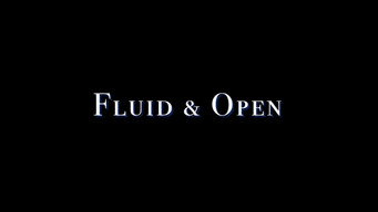 Still 2 from Fluid & Open
