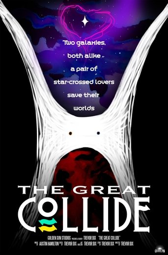 The Great Collide