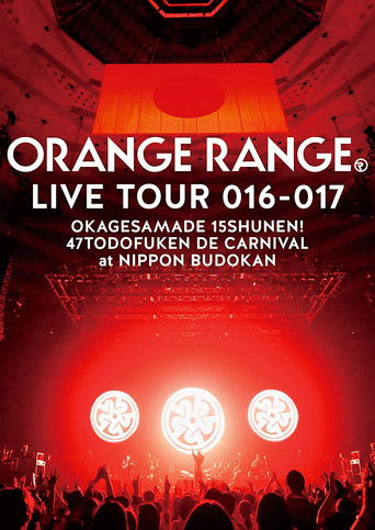 Orange Range Live Tour 016-017 Okagesamade 15 Shunen! 47 Tokoden De Carnival At Nippon Budokan poster