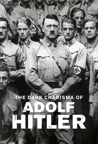 The Dark Charisma of Adolf Hitler: Season 1