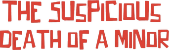 The Suspicious Death of a Minor logo