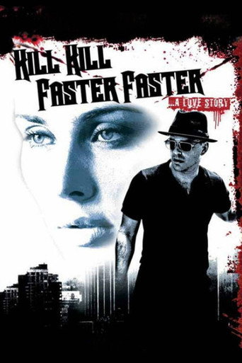 Kill Kill Faster Faster (2008)