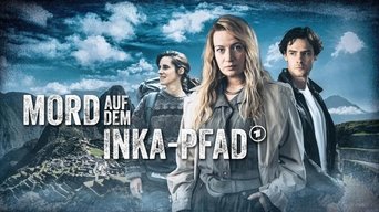 Mord auf dem Inka-Pfad - S1E01