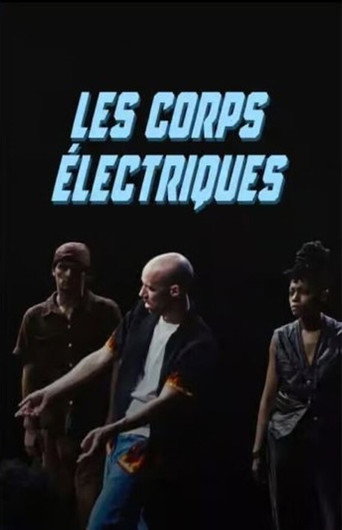 Les Corps &eacute;lectriques (2025)