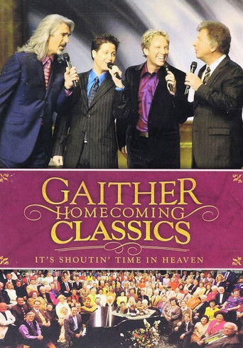 Gaither Homecoming Classics It's Shoutin' Time in Heaven poster