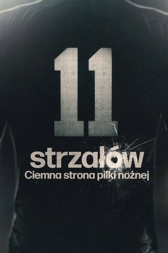11 strzałów: Ciemna strona piłki nożnej