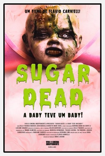 Sugar Dead - A Baby teve um Baby!