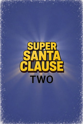 Super Santa Claus: Two (Working Title) (1970)