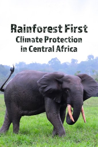 Rainforest First: Climate Protection in Central Africa (2022) Rainforest First: Climate Protection in Central Africa (2022)