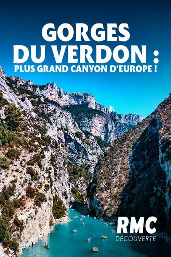 Gorges du Verdon: Les d&eacute;fis du plus grand canyon d'Europe (2022)