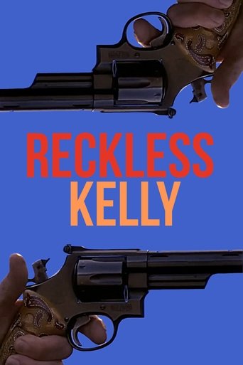 Reckless Kelly (1993) Reckless Kelly (1993)