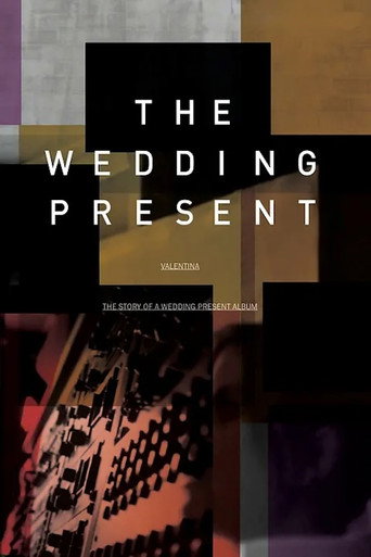 The Wedding Present: Valentina -  The Story of a Wedding Present Album (1970)