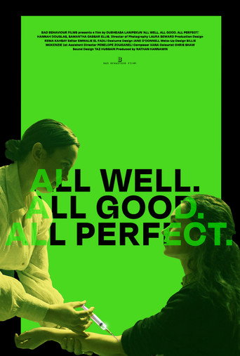 All Well. All Good. All Perfect.