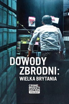Dowody zbrodni: Wielka Brytania