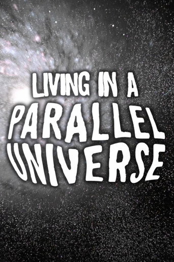 Living In A Parallel Universe