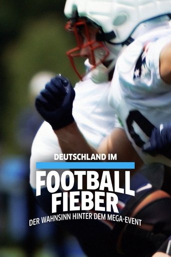 Deutschland im Football Fieber - Der Wahnsinn hinter dem Mega-Event poster