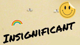 Insignificant (2023- )