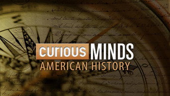 Curious Minds: American History (2015- )