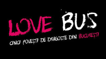 #1 Love Bus: Five Love Stories from Bucharest