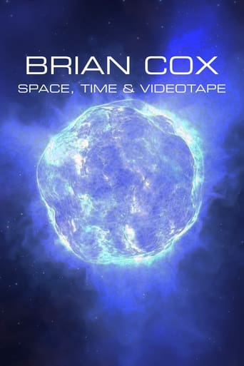 Brian Cox: Space, Time & Videotape