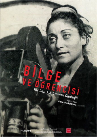 Bilge ve Öğrencisi: Bir Reji Asistanının Günlüğü (2015)