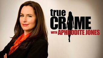 True Crime with Aphrodite Jones (2010-2016)