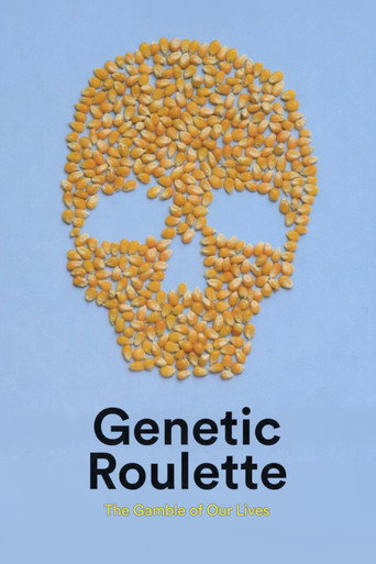 Genetic Roulette: The Gamble of our Lives (2012)