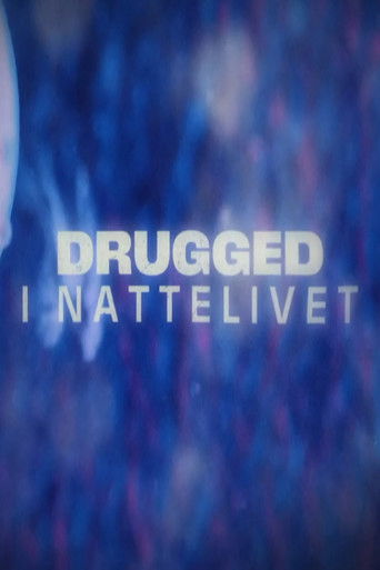 Drugged i nattelivet poster