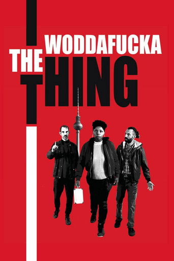 The Woddafucka Thing