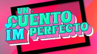 Un cuento imperfecto - S2E01