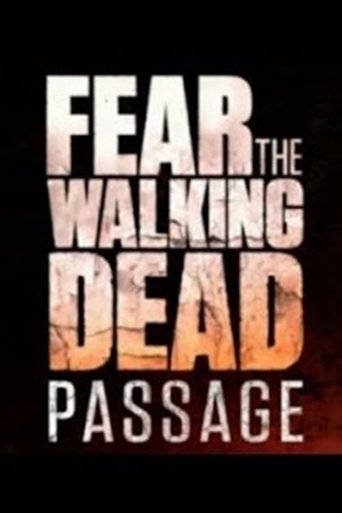 Fear the Walking Dead: Passage: Season 1