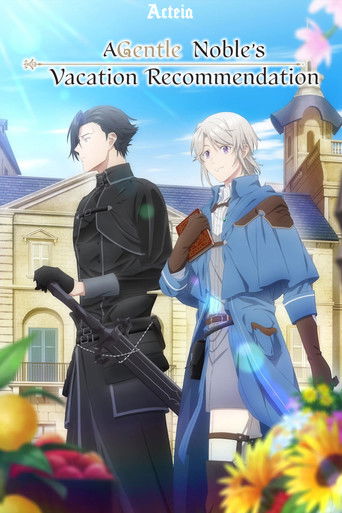 A Gentle Noble's Vacation Recommendation (2026)