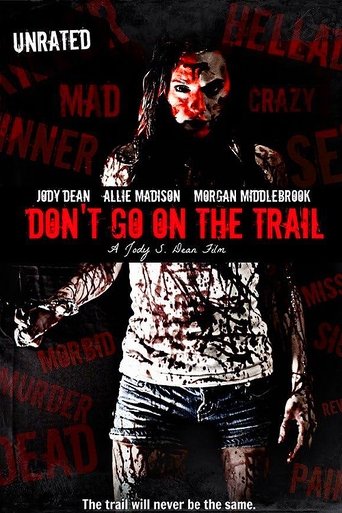 Don't Go on the Trail (2012)