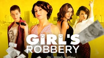 Girls' Robbery (2014)