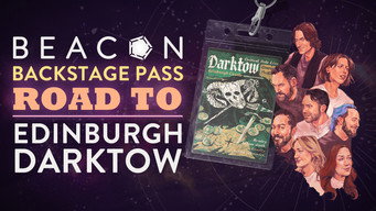 第222話：Darktow: Beacon Backstage Pass &ndash; Road To: Edinburgh Live Show 2026