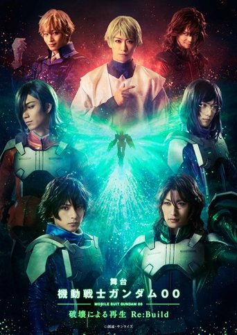 Stage Mobile Suit Gundam 00 -Rebirth through Destruction-Re:Build poster