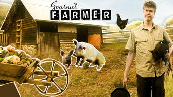 Gourmet Farmer (2010-2019)