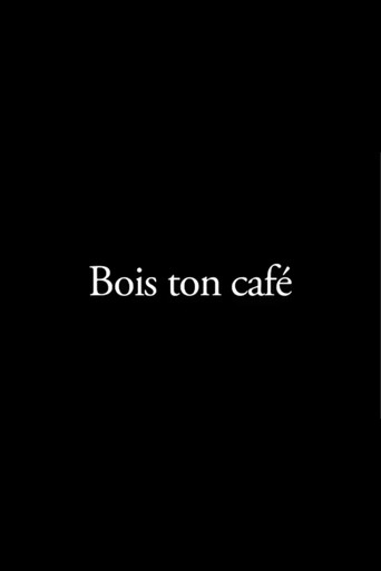 Bois ton café
