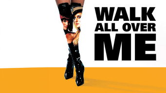 #11 Walk All Over Me