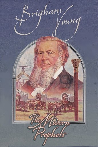 Brigham Young: The Modern Prophets (2000) Brigham Young: The Modern Prophets (2000)